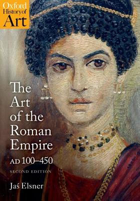 Image for The Art of the Roman Empire: 100-450 AD (Oxford History of Art)