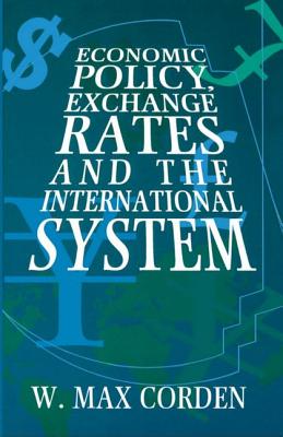 Image for Economic Policy, Exchange Rates and the International System Economic Policy, Exchange Rates and the International System