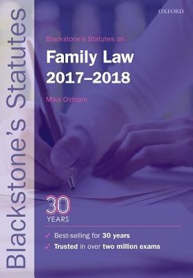 Blackstone's Statutes on Family Law 2017-2018 (Blackstone's Statute Series)