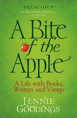 Bite of the Apple: A Life with Books, Writers and Virago