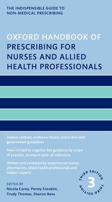Image for Oxford Handbook of Prescribing for Nurses and Allied Health Professionals (Oxford Handbooks in Nursing) Oxford Handbook of Prescribing for Nurses and Allied Health Professionals (Oxford Handbooks in Nursing)