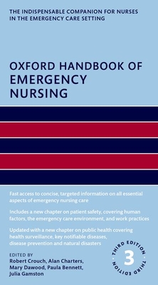 Oxford Handbook of Emergency Nursing (Oxford Handbooks in Nursing)