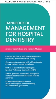 Image for Oxford Professional Practice: Handbook of Management for Hospital Dentistry Oxford Professional Practice: Handbook of Management for Hospital Dentistry
