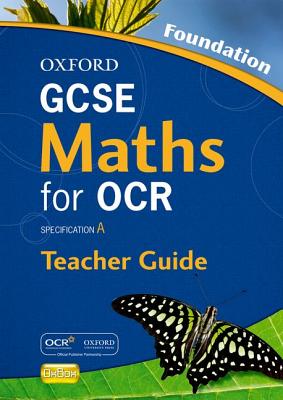 Oxford GCSE Maths for OCR: Foundation Teacher's Guide