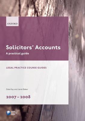 Solicitors' Accounts 2007-2008: A Practical Guide