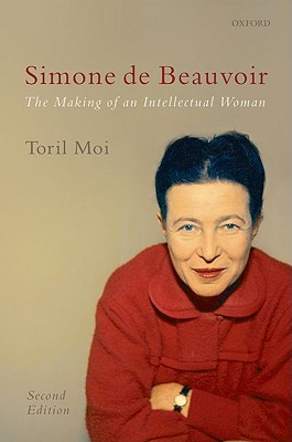 Simone de Beauvoir: The Making of an Intellectual Woman