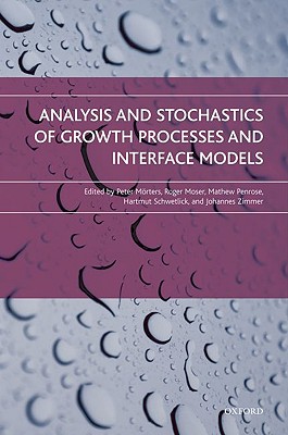 Analysis and Stochastics of Growth Processes and InterfaceModels