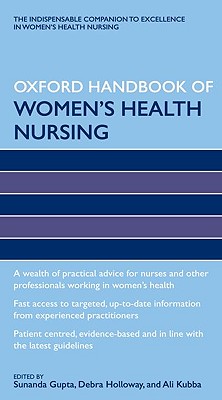 Oxford Handbook of Women's Health Nursing (Oxford Handbooks in Nursing)