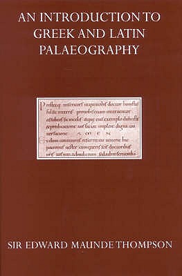 An Introduction to Greek & Latin Palaeography (Oxford Reprints)