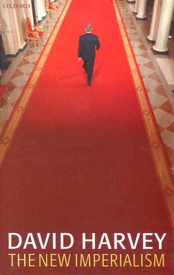 The New Imperialism (Clarendon Lectures in Geography and Environmental Studies)