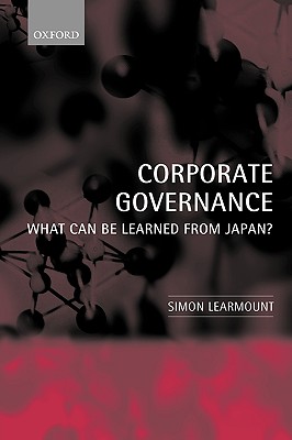 Corporate Governance: What Can Be Learned from Japan