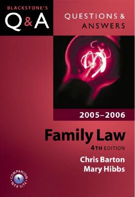Questions & Answers Family Law 2005-2006 (Blackstone's Law Questions and Answers)