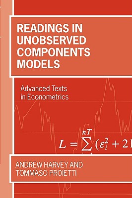 Image for Readings in Unobserved Components Models (Advanced Texts in Econometrics) Readings in Unobserved Components Models (Advanced Texts in Econometrics)