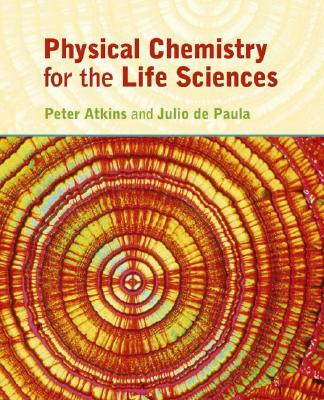 Image for Physical Chemistry for the Life Sciences Physical Chemistry for the Life Sciences