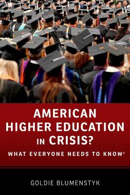 Image for American Higher Education in Crisis?: What Everyone Needs to Know