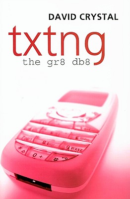Txtng: The Gr8 Db8