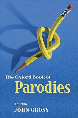 The Oxford Book Of Parodies