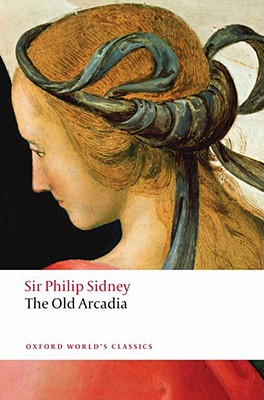 Old Arcadia (Oxford World's Classics)