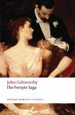 Image for The Forsyte Saga (Oxford World's Classics) The Forsyte Saga (Oxford World's Classics)