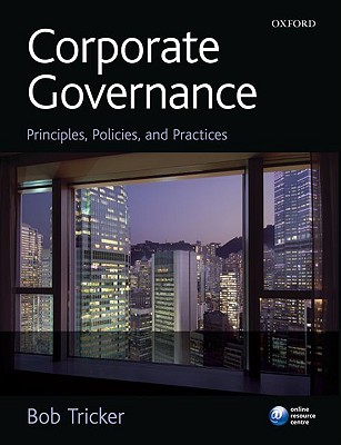 Corporate Governance: Principles, Policies and Practices