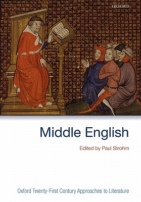 Middle English (Oxford 21st Century Approaches to Literature)