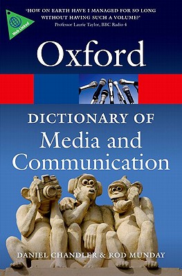 A Dictionary of Media and Communication (Oxford Quick Reference)