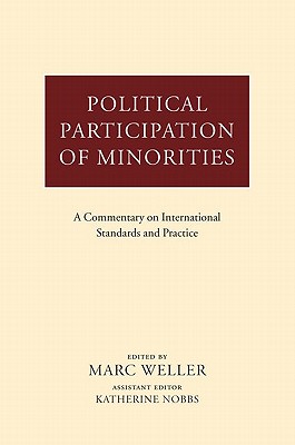 Political Participation of Minorities: A Commentary on International Standards and Practice