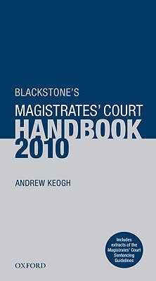 Blackstone's Magistrates' Court Handbook 2010
