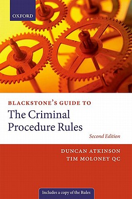 Image for Blackstone's Guide to the Criminal Procedure Rules Blackstone's Guide to the Criminal Procedure Rules