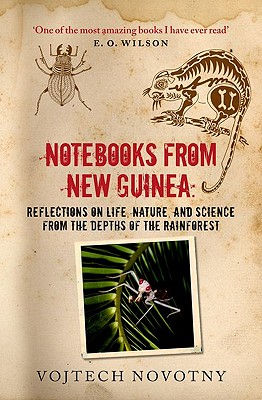 Notebooks from New Guinea: Field Notes of a Tropical Biologist