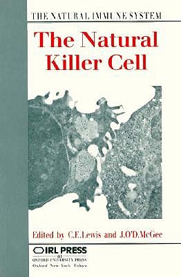 The Natural Killer Cell: The Natural Immune System