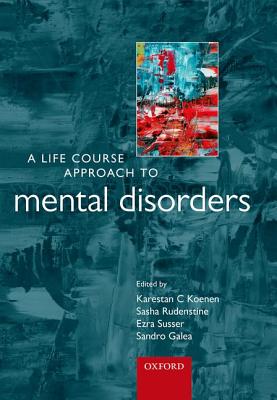 LIFE COURSE APPR MENT DISORD LCAAH:P P (A Life Course Approach to Adult Health)