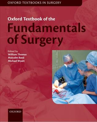 Oxford Textbook of Fundamentals of Surgery (Oxford Textbooks in Surgery)