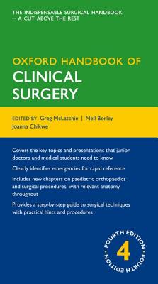 Oxford Handbook of Clinical Surgery (Oxford Medical Handbooks)