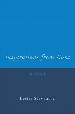 Inspirations from Kant: Essays