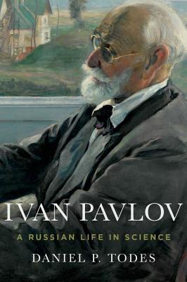 Image for Ivan Pavlov: A Russian Life in Science