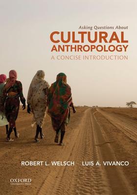 Image for Asking Questions About Cultural Anthropology: A Concise Introduction Asking Questions About Cultural Anthropology: A Concise Introduction