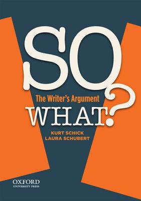 SO WHAT: The Writer's Argument