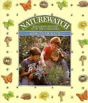 Image for Naturewatch: Exploring Nature With Your Children