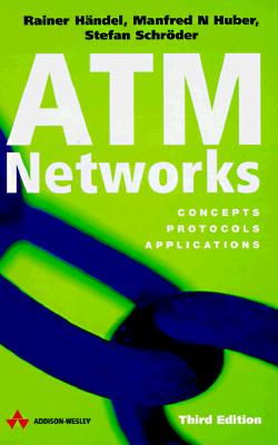 ATM Networks, Third Edition: Concepts Protocols Applications (3rd Edition)
