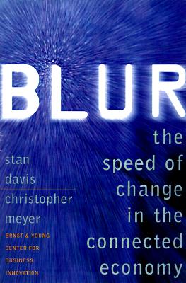 Image for Blur: The Speed of Change In the Connected Economy