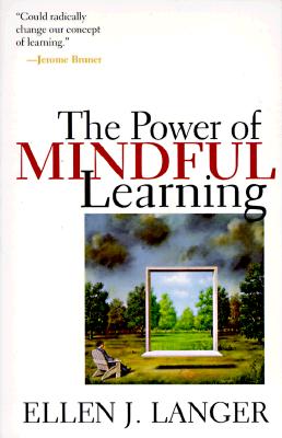 The Power of Mindful Learning