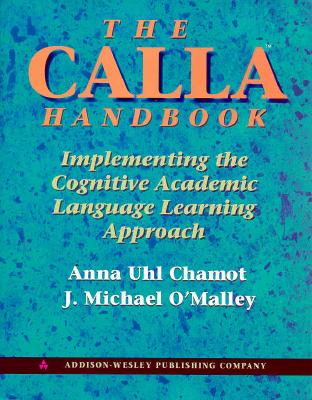 Image for CALLA Handbook Implementing the Cognitive Academic Language Learning Approach