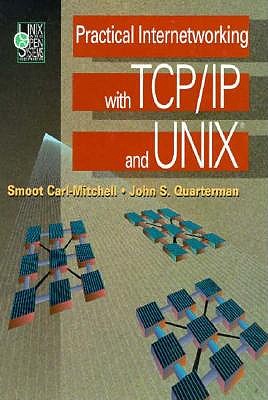 Practical Internetworking with TCP/IP and UNIX(R)