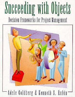 Succeeding With Objects: Decision Frameworks for Project Management