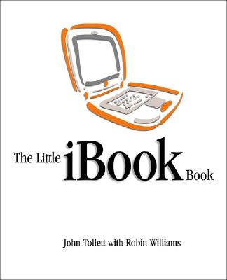 The Little iBook Book Williams, Robin and Tollett, John