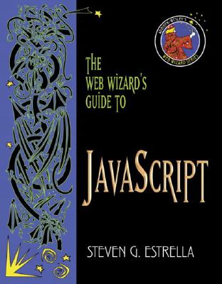 Image for The Web Wizard's Guide to Javascript (Addison-Wesley Web Wizard Series)