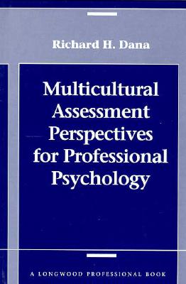 Multicultural Assessment Perspectives for Professional Psychology