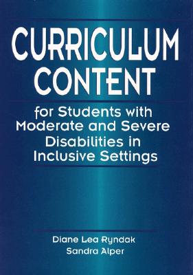 Curriculum Content for Students With Moderate and Severe Disabilities in Inclusive Settings