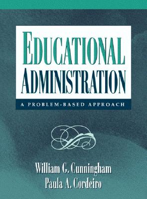 Educational Administration A Problem-Based Approach